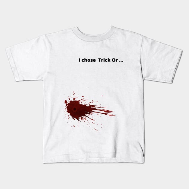 I chose  Trick Or ... Kids T-Shirt by Myartstor 